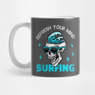 Refresh your mind - Surfing Mug